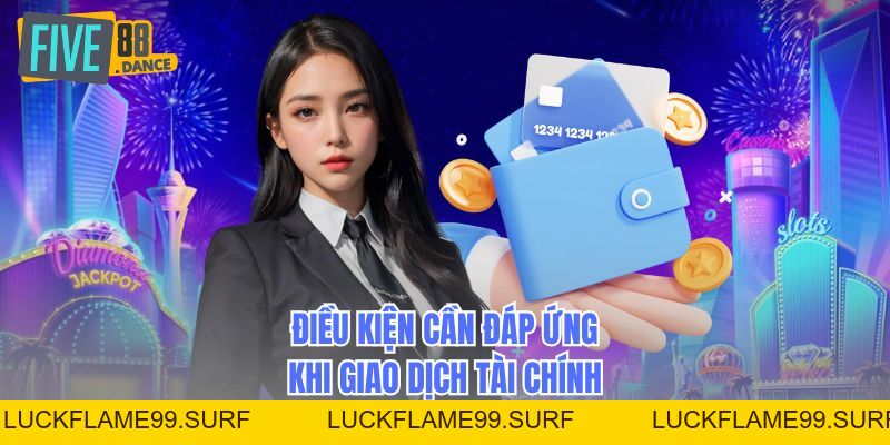 Rút Tiền - Quy Trình Thực Hiện Nhanh Chóng, Thuận Tiện - LUCKFLAME99