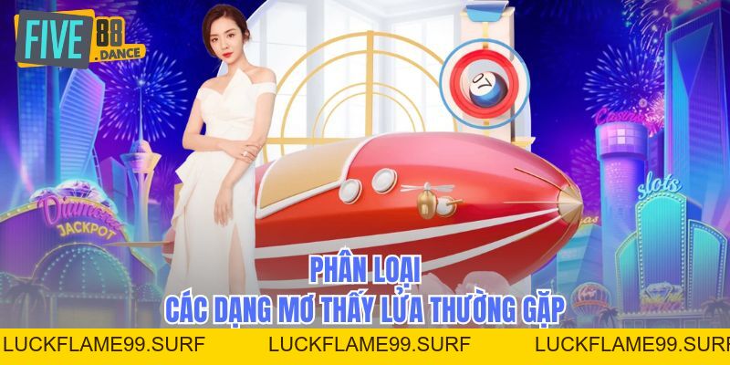 Giấc Mơ Về Lửa - Điềm Báo Và Ý Nghĩa Tâm Linh - LUCKFLAME99
