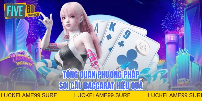 Soi Cầu Baccarat - Bí Quyết Đọc Cầu Chuẩn Xác - LUCKFLAME99 Soi Cầu Baccarat - Bí Quyết Đọc Cầu Chuẩn Xác - LUCKFLAME99