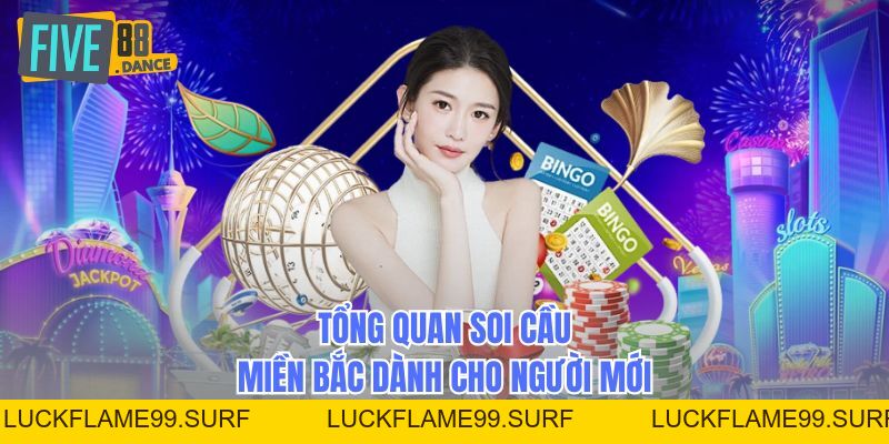 Soi Cầu Miền Bắc - Bí Quyết Dự Đoán Chuẩn Xác - LUCKFLAME99 Soi Cầu Miền Bắc - Bí Quyết Dự Đoán Chuẩn Xác - LUCKFLAME99