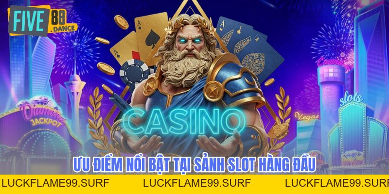 Nổ Hũ Jackpot FIVE88 – Game Hot, Trúng Thưởng Lớn - LUCKFLAME99